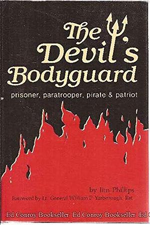 The Devil's Bodyguard by Jim Phillips