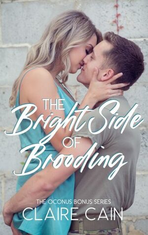 The Bright Side of Brooding by Claire Cain
