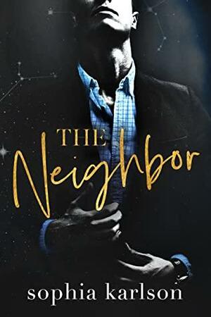 The Neighbor by Sophia Karlson