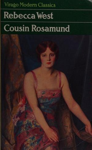 Cousin Rosamund by Rebecca West