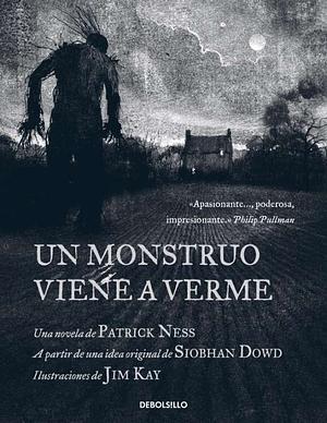 Un monstruo viene a verme by Patrick Ness