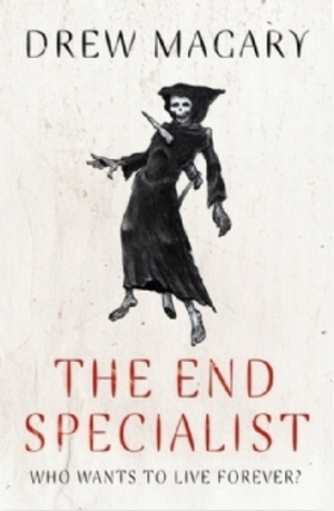 The End Specialist by Drew Magary