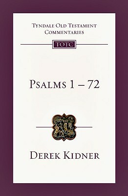 Psalms 1-72 by Derek Kidner