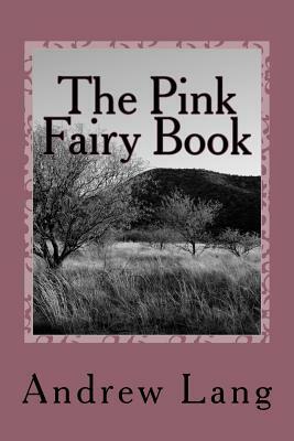 The Pink Fairy Book by Andrew Lang