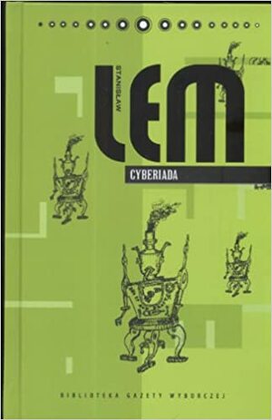 Cyberiada (Dzieła, #15) by Adam Michnik, Jerzy Jarzębski, Stanisław Lem