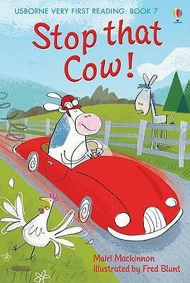 Stop That Cow! by Fred Blunt, Mairi Mackinnon