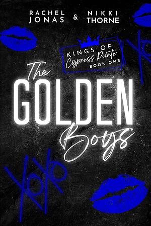 The Golden Boys by Nikki Thorne, Rachel Jonas