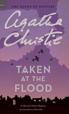 Taken at the Flood by Agatha Christie