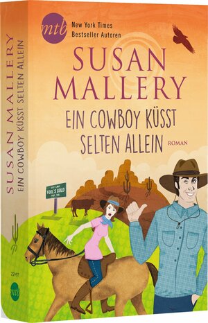 Ein Cowboy küsst selten allein by Susan Mallery