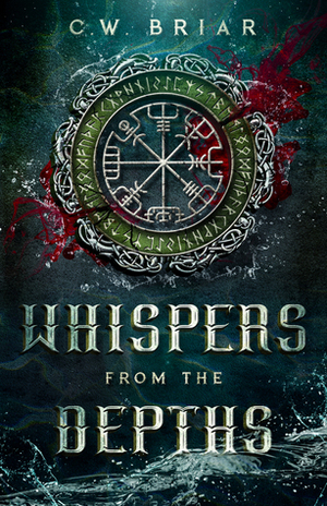 Whispers From The Depths by C.W. Briar