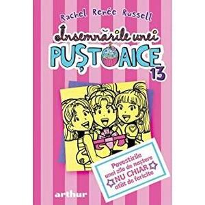 Însemnările unei puștoaice 13: Povestirile unei zile de naștere nu chiar atât de fericite by Rachel Renée Russell