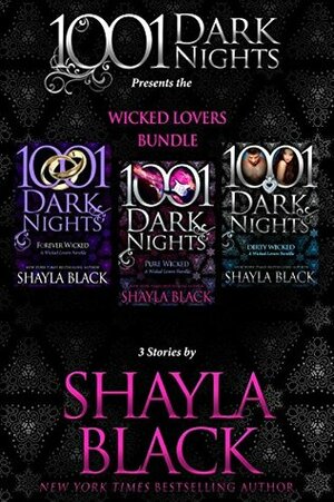 Wicked Lovers Bundle: 3 Stories by Shayla Black by Shayla Black