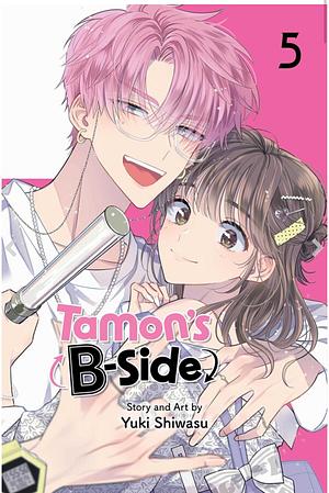 Tamon's B-Side, Vol. 5 by Yuki Shiwasu