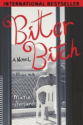 Bitter Bitch by Maria Sveland