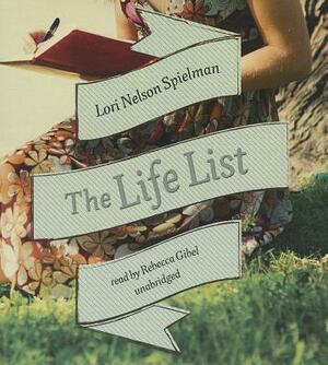 The Life List by Lori Nelson Spielman