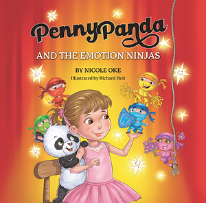 Penny Panda and the Emotion Ninjas by Nicole Oke