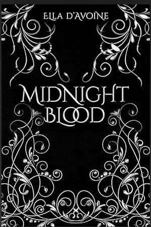 Midnight Blood  by Ella d'Avoine