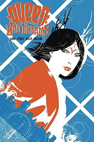 Queen of Bad Dreams Vol. 1 by Kim McLean, Danny Lore, Dearbhla Kelly, Jordi Perez