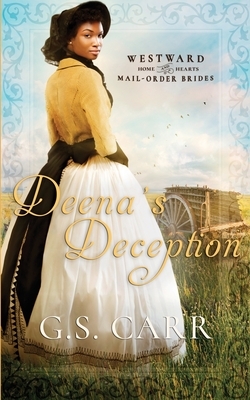 Deena's Deception by G.S. Carr