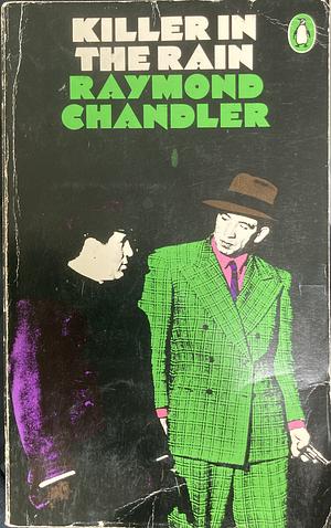 Killer in the Rain by Raymond Chandler
