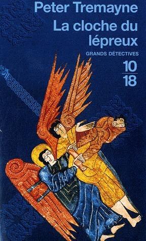 La Cloche du lépreux by Peter Tremayne, Hélène Prouteau
