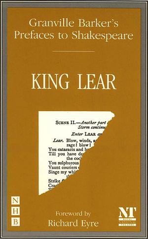 Prefaces to Shakespeare: King Lear by Harley Granville-Barker