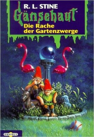 Die Rache der Gartenzwerge (Gänsehaut, #19) by R.L. Stine