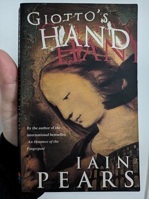 Giotto's Hand by Iain Pears