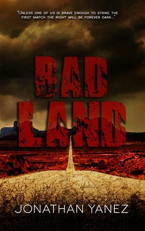 Bad Land by Jonathan Yanez