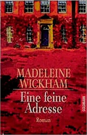 Eine Feine Adresse Roman by Madeleine Wickham