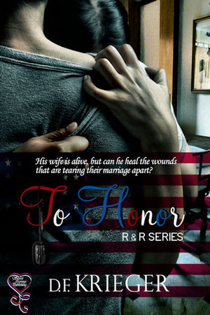 To Honor by D.F. Krieger