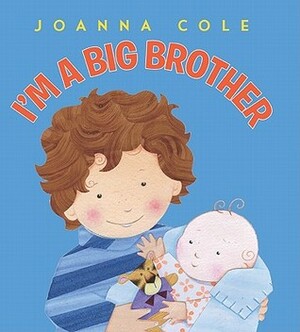 I'm a Big Brother by Joanna Cole, Rosalinda Kightley