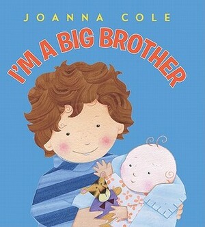 I'm a Big Brother by Rosalinda Kightley, Joanna Cole