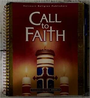 Call to Faith Grade 8 Teacher Catechist Guide by J. David Cooper