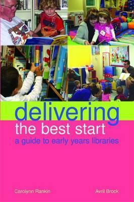 Delivering the Best Start by Carolynn Rankin, Avril Brock