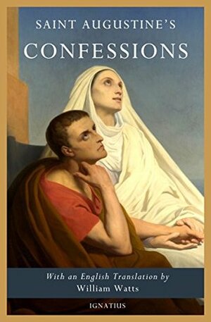 Saint Augustine's Confessions by Saint Augustine of Hippo