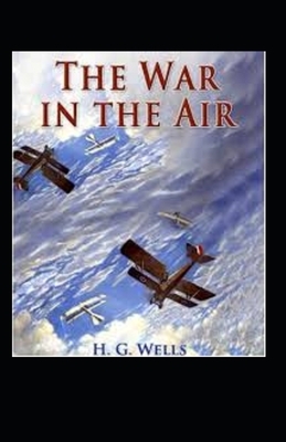 The War in the Air illustrated by H.G. Wells