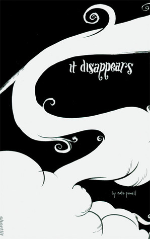 It Disappears by Nate Powell