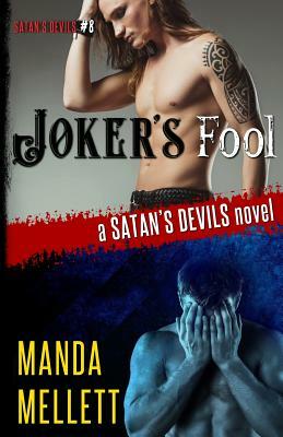 Joker's Fool: A Satan's Devils Novel by Manda Mellett