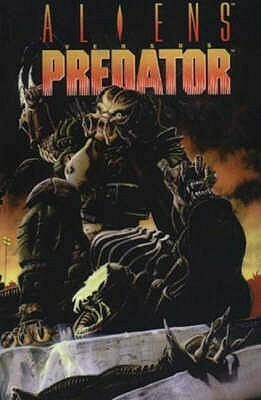 Aliens Vs. Predator: Original by Chris Warner, Randy Stradley, Phill Norwood