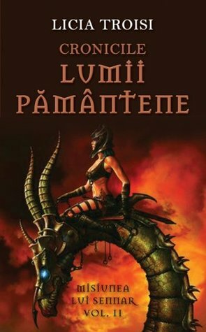 Cronicile Lumii Pamantene II - Misiunea lui Sennar by Licia Troisi, Marina Loghin