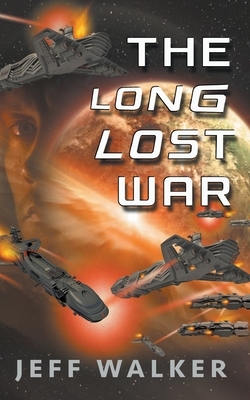 The Long Lost War by Jeff Walker