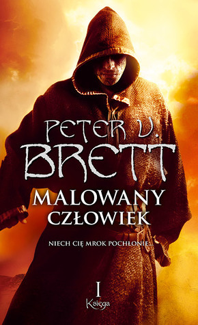 Malowany człowiek. Księga I by Peter V. Brett, Marcin Mortka