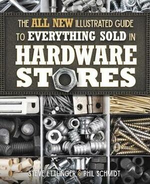 Hardware Helper: The DIYer's Reference to the Most Important Tools & Hardware by Steve Ettlinger