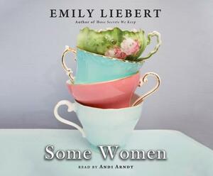 Some Women by Emily Liebert