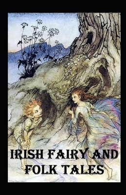 Irish Fairy Tales Illustrated by James Stephens