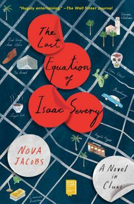 The Last Equation of Isaac Severy: A Novel in Clues by Nova Jacobs