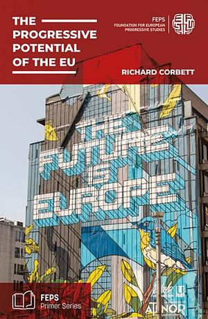 The progressive potential of the EU by Richard Corbett