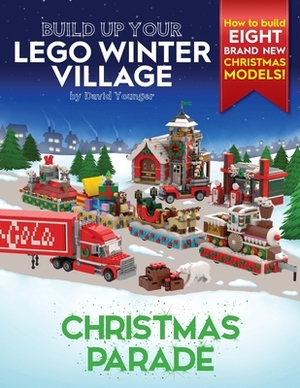 Build Up Your LEGO Winter Village: Christmas Parade by David Younger