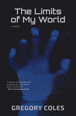 The Limits of My World by Gregory Coles